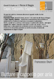 Capo, Cappello, Capitello - opere di Francesco Bruni RILUCE Uomo Albero Pietra Stella