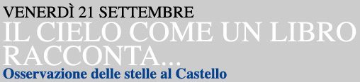 21 settembre, osservazione delle stelle alla Rocca di Staggia