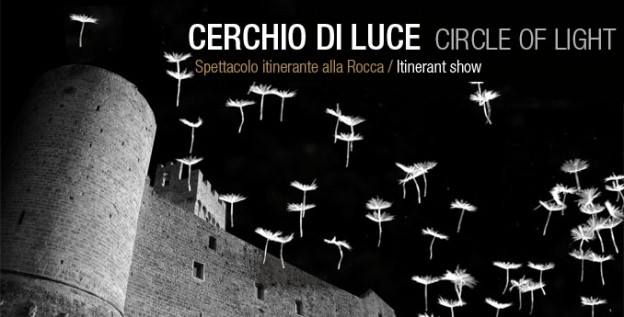 Cerchio di Luce - Spettacolo itinerante alla Rocca di Staggia